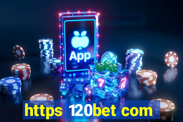 https 120bet com